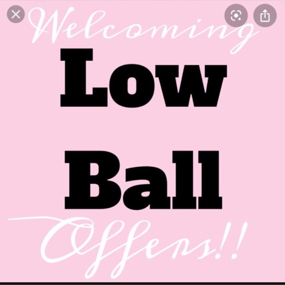 Give me a Low ball offer